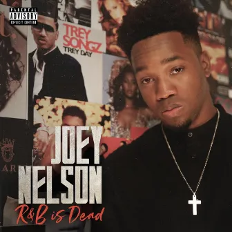 R&B Is Dead by Joey Nelson