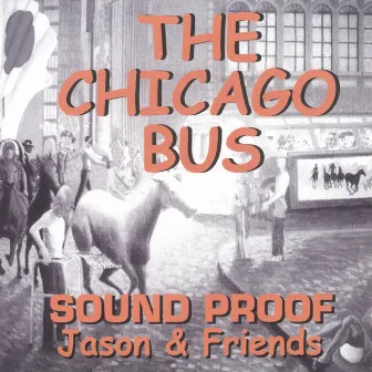 The Chicago Bus by Sound Proof