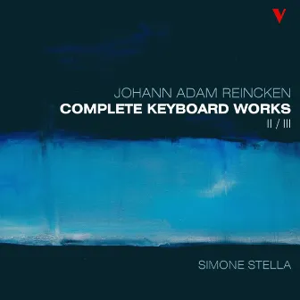 Reincken: Complete Keyboard Works, Vol. 2 by Johann Adam Reincken