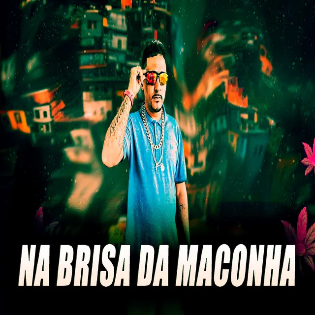 Na Brisa da Maconha