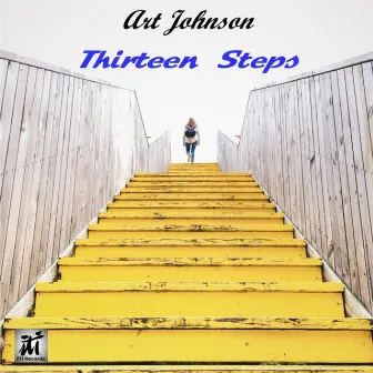 Thirteen Steps by Art Johnson