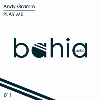 Play Me by Andy Gramm