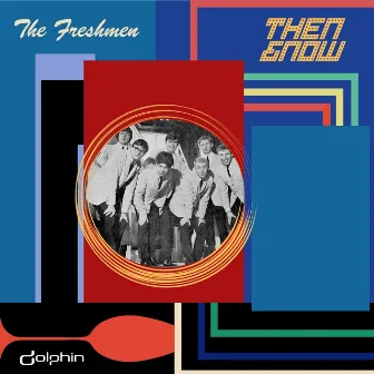 Now and Then by The Freshmen