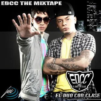 Edcc The Mixtape by El Duo Con Clase