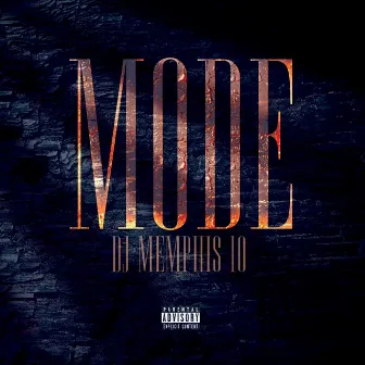 Mode by DJ Memphis 10