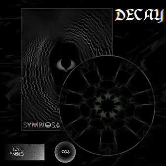 Decay by Symbiosa