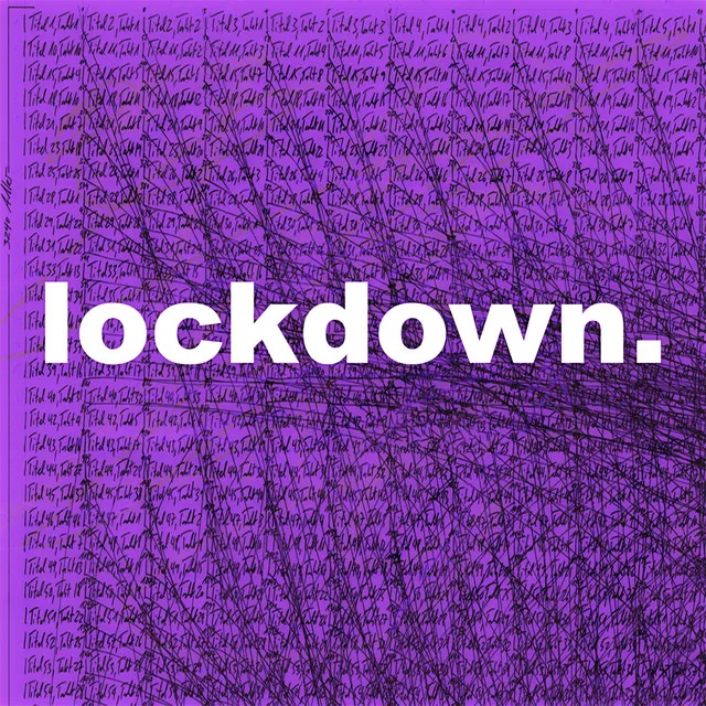 Lockdown.