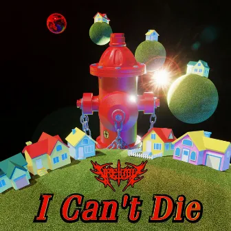 I Can't Die by Fire-Toolz