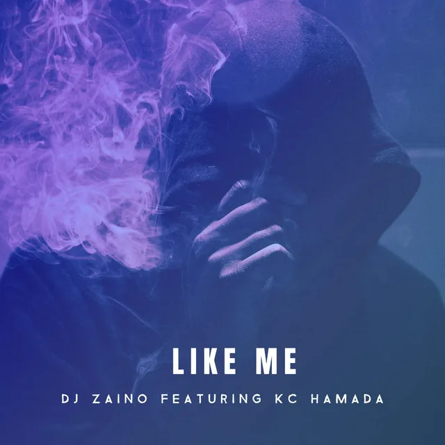 Like Me (Featuing Kc Hamada)