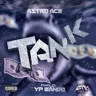 Tank by Astro Ace