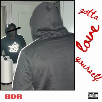 Gotta love yourself by BDR