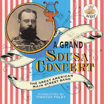 A Grand Sousa Concert by The Great American Main Street Band