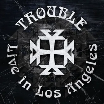 Live in Los Angeles by Trouble