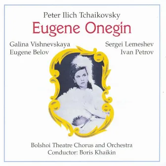 Eugene Onegin by Boris Khaikin