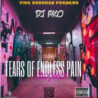 Tears of Endless Pain Vol.2 by Dj Ako