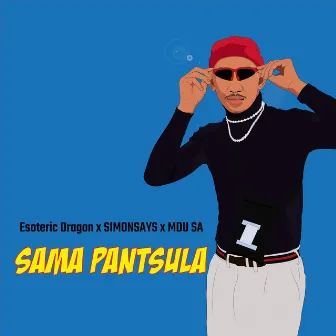 Sama Pantsula by Esoteric Dragon