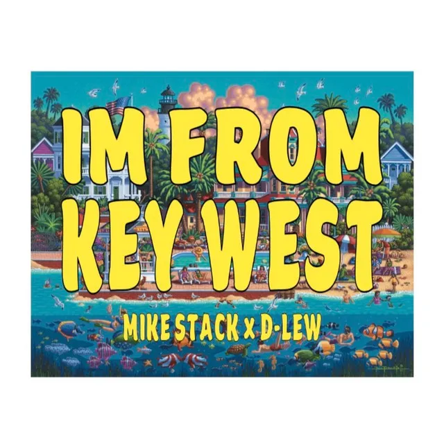 IM FROM KEY WEST