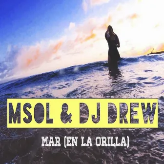 Mar (En la Orilla) [feat. DJ Drew] by M-Sol