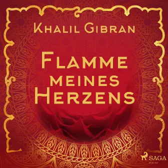 Flamme meines Herzens by Khalil Gibran