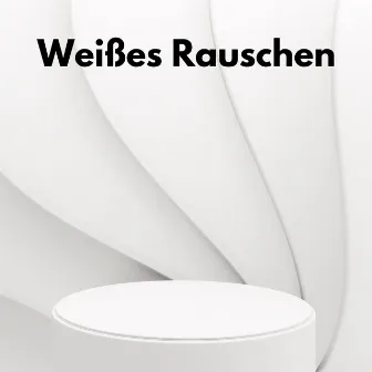 Weißes Rauschen by ASMR Rauschen