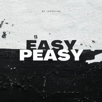 Easy Peasy by T3r3siiah