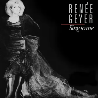 Sing To Me by Renee Geyer