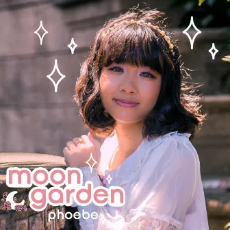 Moon Garden by Phoebe