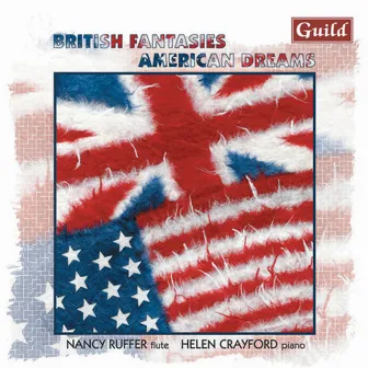 British Fantasies - American Dreams, Music for Flute and Piano by 