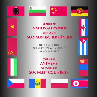 (Former) Anthems Of (Former) Socialist Countries by 