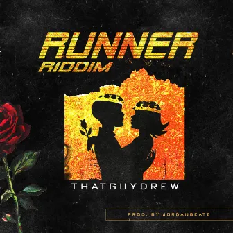 Runner Riddim by ThatGuyDrew