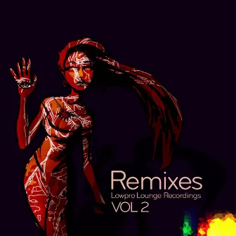 Lowpro Remix Project Vol 2 by Audio Angel