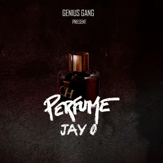 Perfume by Jay O