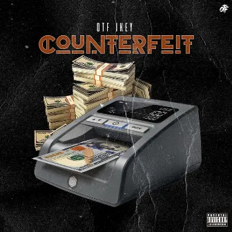 Counterfeit by OTF Ikey