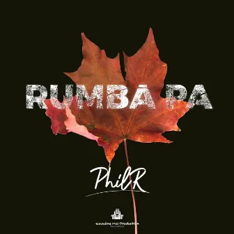 Rumba Pa by PhilR