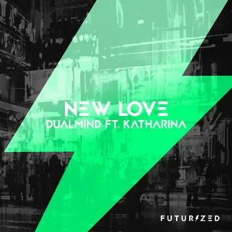 New Love (feat. Katharina) by Dualmind