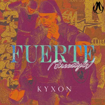 Fuerte (Freestyle) by Kyxon