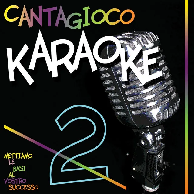 Balliamo sul mondo - Karaoke Version In the Style of Ligabue