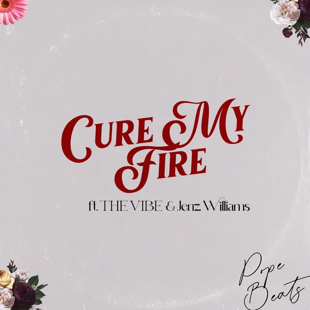 Cure My Fire