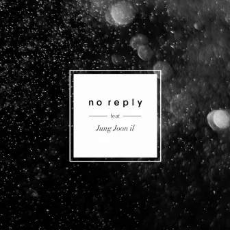 Where is Love (feat. JOONIL JUNG) by no reply