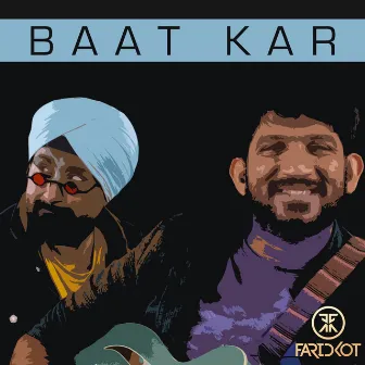 Baat Kar by Faridkot