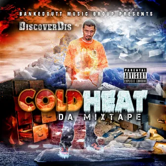 ColdHeat Da Mixtape by DiscoverDis