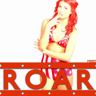 Roar by Penny