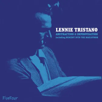 Abstraction & Improvisation by Lennie Tristano