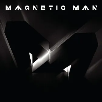 Magnetic Man by Magnetic Man