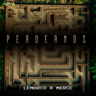 Perdernos by Lemarco