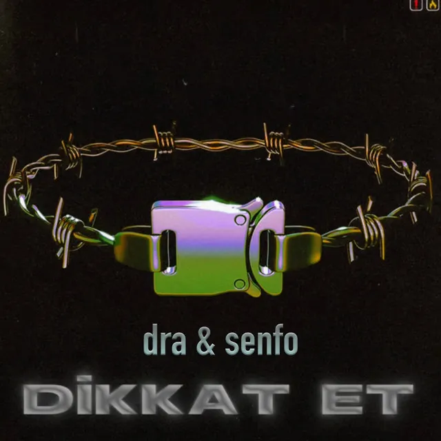 DİKKAT ET