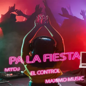 Pa' La Fiesta (prod by Maximo Music) by MTdj