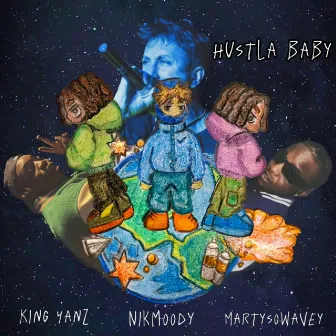 Hustla Baby by King Yanz