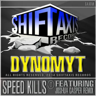 Speed Kills EP by Dynomyt