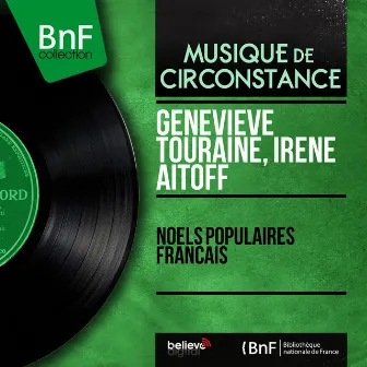 Noëls populaires français (Mono Version) by Irène Aïtoff